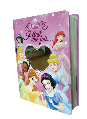 Cover for Walt Disney · Il Etait Une Fois...les Princesses (Disney) (French Edition) (Kartongbok) [French edition] (2010)