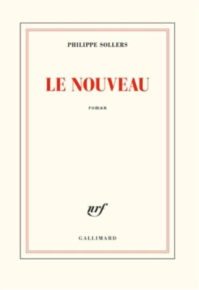 Cover for Philippe Sollers · Le nouveau (MERCH) (2019)