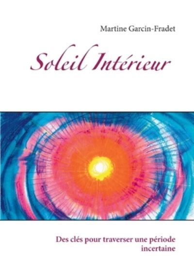 Cover for Garcin-Fradet · Soleil Intérieur (Book) (2020)