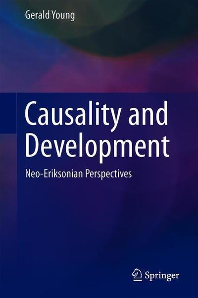Causality and Development - Young - Books - Springer Nature Switzerland AG - 9783030024925 - March 8, 2019
