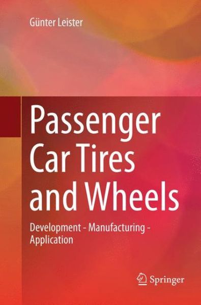 Cover for Gunter Leister · Passenger Car Tires and Wheels: Development - Manufacturing - Application (Paperback Book) (2019)