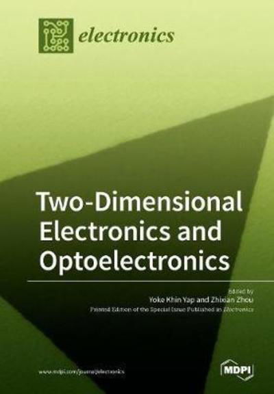 Cover for Yoke Khin Yap · Two-Dimensional Electronics and Optoelectronics (Paperback Bog) (2017)