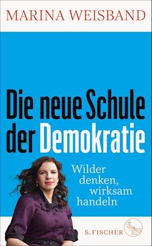 Cover for Marina Weisband · Die neue Schule der Demokratie (Book) (2024)