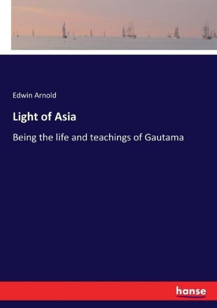 Cover for Arnold · Light of Asia (Book) (2017)