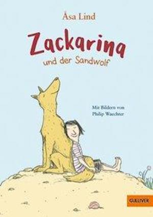 Cover for Lind · Zackarina und der Sandwolf (Book)