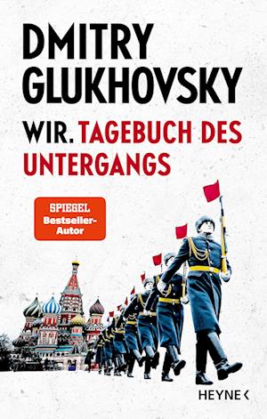 Cover for Dmitry Glukhovsky · Wir. Tagebuch des Untergangs (Book) (2024)