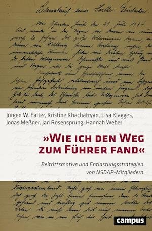 Cover for Falter, Jürgen W.; Falter, Jürgen W.; Khachatryan, Kristine · Wie Ich Den Weg Zum Führer Fand (Bok)