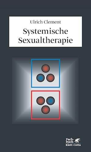 Cover for Ulrich Clement · Systemische Sexualtherapie (Book) (2011)