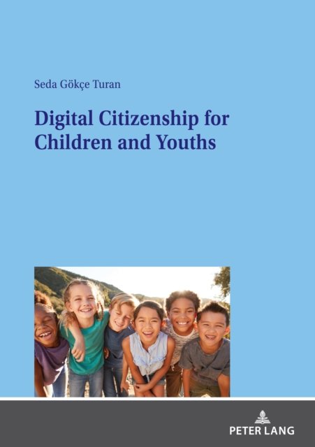 Cover for Seda Goekce Turan · Digital Citizenship for Children and Youths (Pocketbok) [New edition] (2021)
