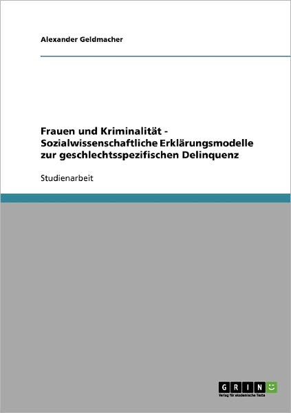 Cover for Geldmacher · Frauen und Kriminalität - So (Book) [German edition] (2007)