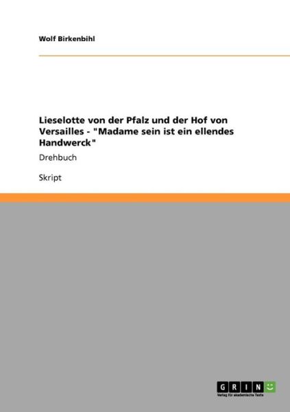 Cover for Birkenbihl · Lieselotte von der Pfalz und (Book)