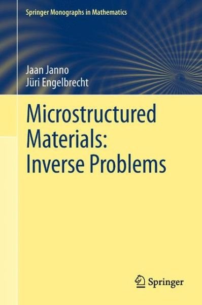Cover for Jaan Janno · Microstructured Materials: Inverse Problems - Springer Monographs in Mathematics (Paperback Bog) [2011 edition] (2013)