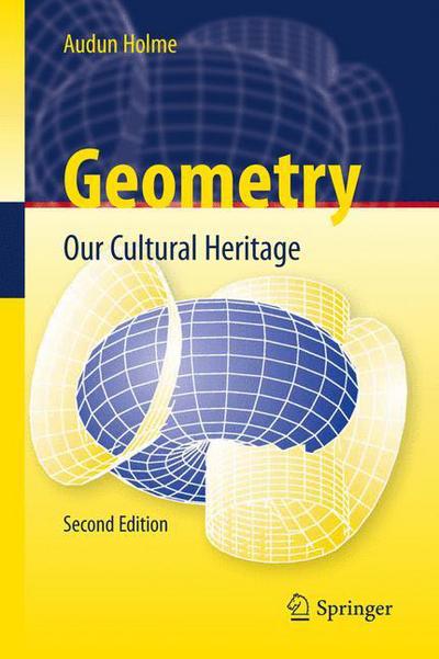 Cover for Audun Holme · Geometry: Our Cultural Heritage (Paperback Book) [2nd ed. 2010 edition] (2014)