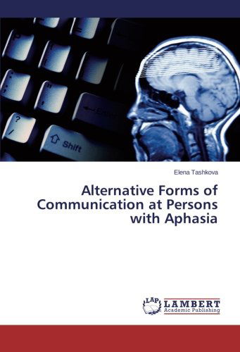 Cover for Elena Tashkova · Alternative Forms of Communication at Persons with Aphasia (Paperback Book) (2014)