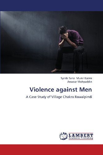 Cover for Anwaar Mohyuddin · Violence Against Men: a Case Study of Village Chakra Rawalpindi (Pocketbok) (2013)