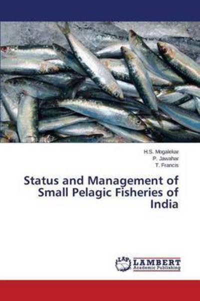 Cover for Mogalekar H S · Status and Management of Small Pelagic Fisheries of India (Paperback Book) (2015)