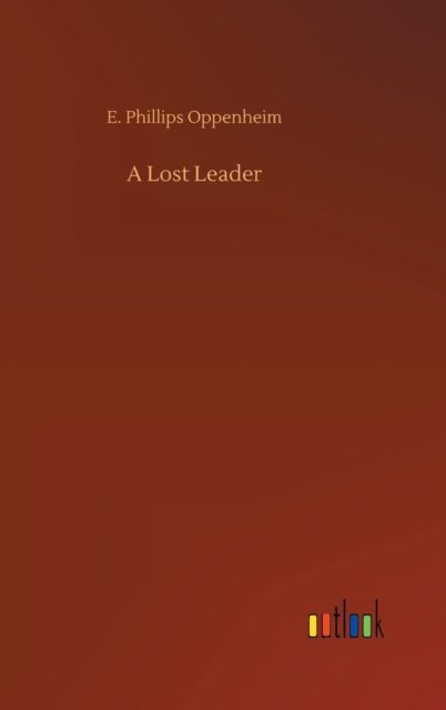 Cover for Oppenheim · A Lost Leader (Bog) (2018)