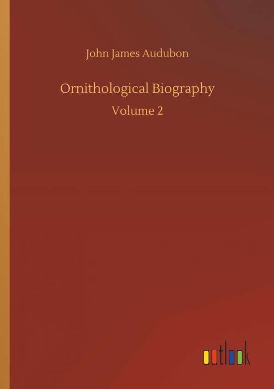 Cover for Audubon · Ornithological Biography (Bok) (2019)