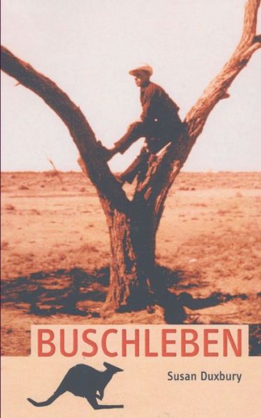 Cover for Susan Duxbury · Buschleben (Paperback Book) (2015)