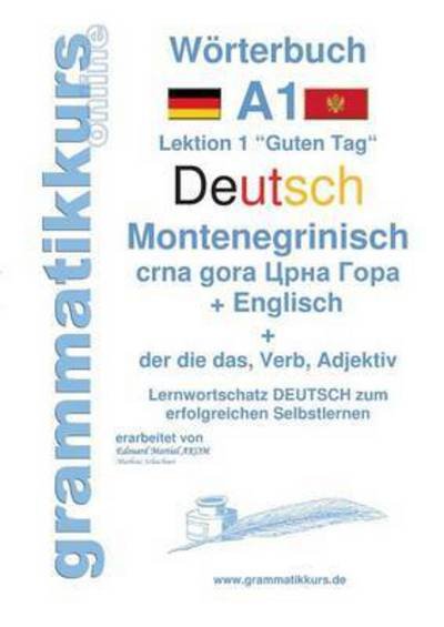 Wörterbuch Deutsch - Monteneg - Schachner - Books -  - 9783738649925 - November 4, 2015
