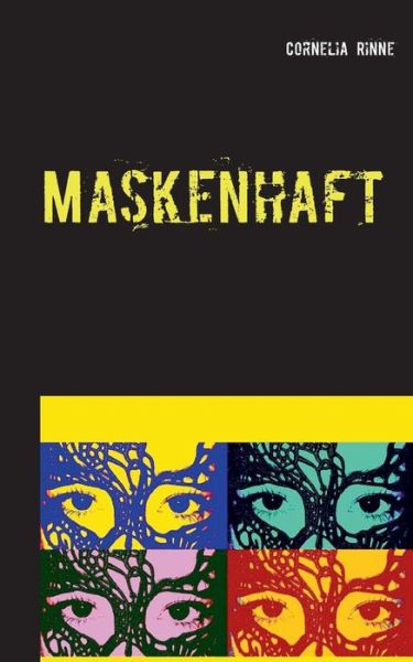 Cover for Cornelia Rinne · Maskenhaft: Gedichte (Paperback Book) (2019)