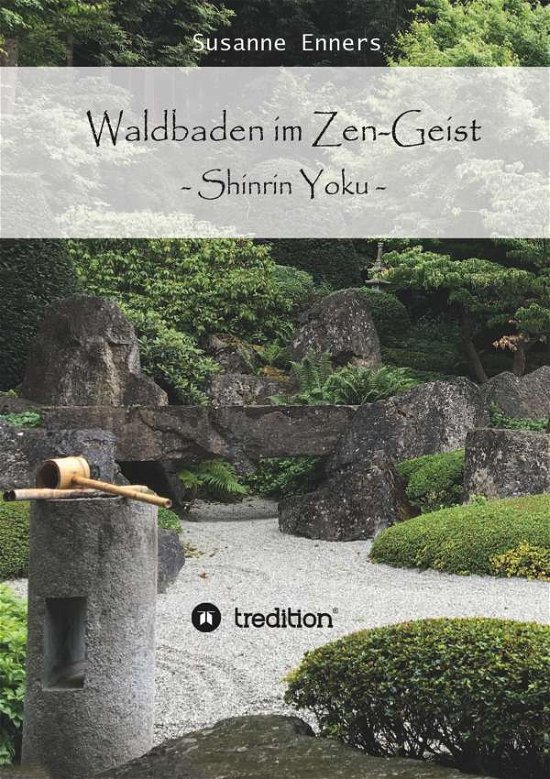 Cover for Enners · Waldbaden im Zen-Geist (Bog) (2019)