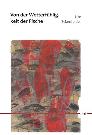 Cover for Ute Eckenfelder · Von der Wetterfühligkeit der Fische (Buch) (2023)