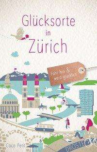 Cover for Petit · Glücksorte in Zürich (Book)