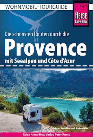 Cover for Rainer Höh · Reise Know-How Wohnmobil-Tourguide Provence mit Seealpen und Côte d’Azur (Book) (2024)