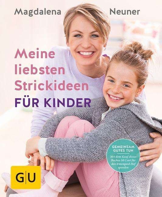 Cover for Neuner · Meine liebsten Strickideen für K (Book)
