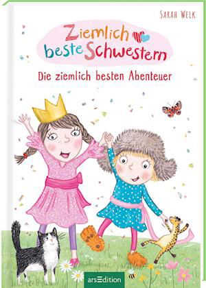 Ziemlich beste Schwestern  Die ziemlich besten Abenteuer (Ziemlich beste Schwestern) - Sarah Welk - Books - arsEdition - 9783845853925 - June 30, 2023