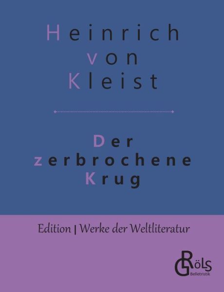 Cover for Kleist · Der zerbrochene Krug (Book) (2020)