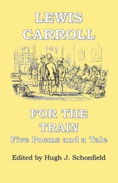 Cover for Lewis Carroll · For the Train (Paperback Bog) (2022)