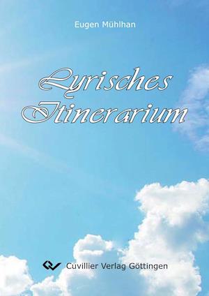 Cover for Eugen Mühlhan · Lyrisches Itinerarium (Paperback Book) (2014)