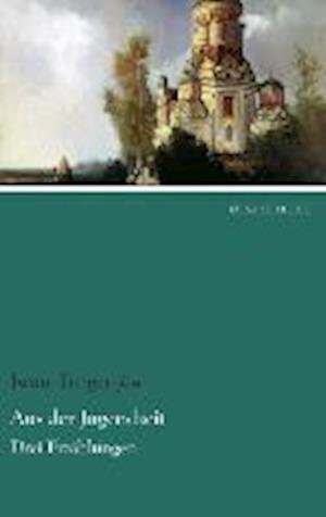 Cover for Turgenjew · Aus der Jugendzeit (Book)