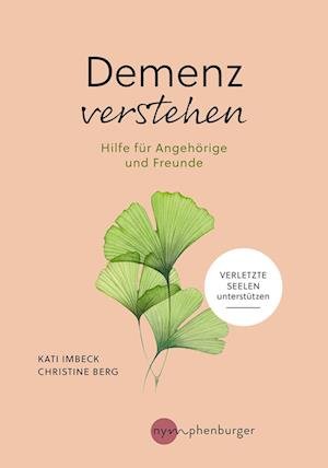 Kati Imbeck · Demenz verstehen (Book) (2024)