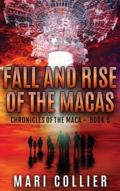 Cover for Mari Collier · Fall and Rise of the Macas (Hardcover bog) [Large type / large print edition] (2021)