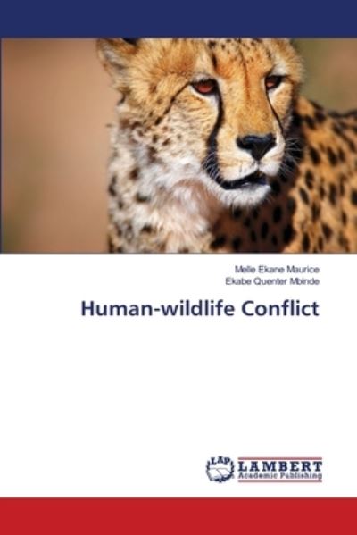 Human-wildlife Conflict - Maurice - Kirjat -  - 9786139836925 - tiistai 15. toukokuuta 2018