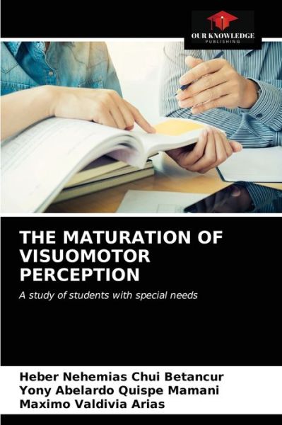 Cover for Heber Nehemias Chui Betancur · The Maturation of Visuomotor Perception (Paperback Book) (2021)
