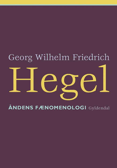 Cover for Friedrich Hegel · Åndens fænomenologi (Sewn Spine Book) [1e uitgave] (2005)