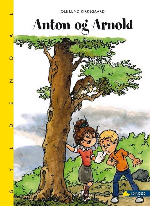 Cover for Ole Lund Kirkegaard · Dingo. Gul** Primært for 2.-3. skoleår: Anton og Arnold (Bound Book) [2nd edition] (2015)