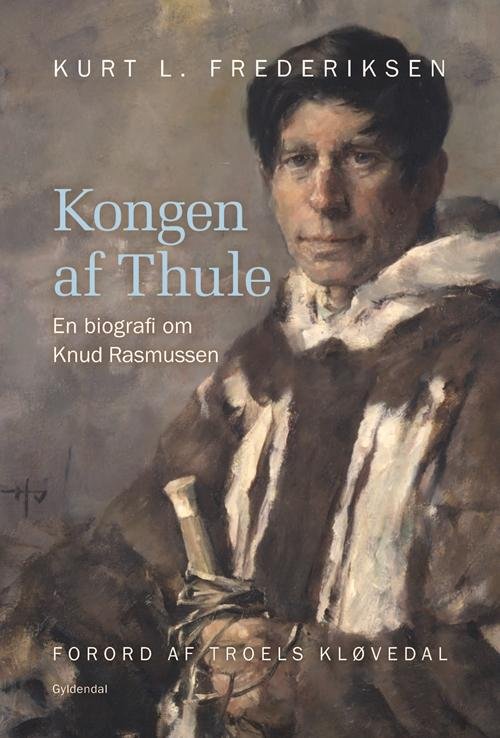 Cover for Kurt L. Frederiksen · Kongen af Thule (Bound Book) [1º edição] (2016)