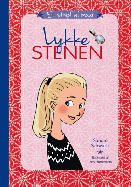 Cover for Sandra Schwartz · Et strejf af magi: Et strejf af magi (1) - Lykkestenen (Inbunden Bok) [1:a utgåva] (2015)