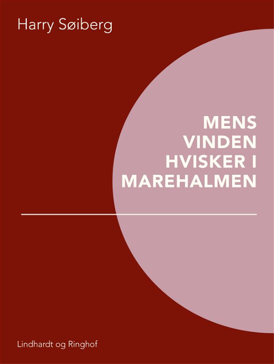 Cover for Harry Søiberg · Mens vinden hvisker i marehalmen (Heftet bok) [1. utgave] (2017)
