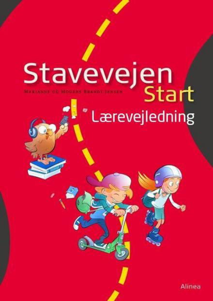 Cover for Marianne Brandt Jensen; Mogens Brandt Jensen · Stavevejen: Stavevejen Start, Lærervejledning, 1.-2. kl. / Web (Hæftet bog) [1. udgave] (2015)