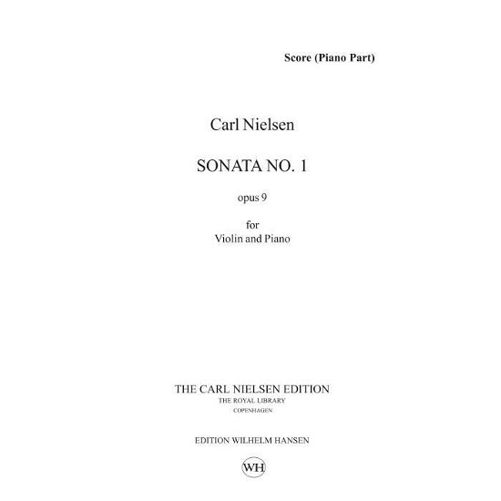 Cover for Carl Nielsen · Carl Nielsen: Sonate Nr.1 for Violin og Klaver Op.9 (Score and Part) (Partitur) (2015)