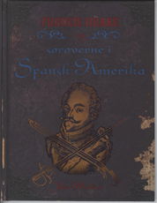 Cover for John Malam · Berømte pirater: Francis Drake og Sørøverne i Spansk Amerika (Bound Book) [1st edition] (2009)