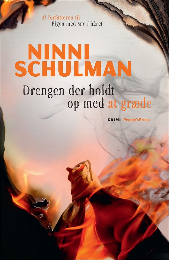 Cover for Ninni Schulman · Drengen der holdt op med at græde (Innbunden bok) [1. utgave] [Indbundet] (2013)