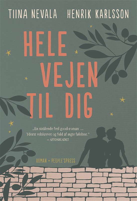Hele vejen til dig - Tiina Nevala og Henrik Karlsson - Livros - People'sPress - 9788772006925 - 16 de maio de 2019
