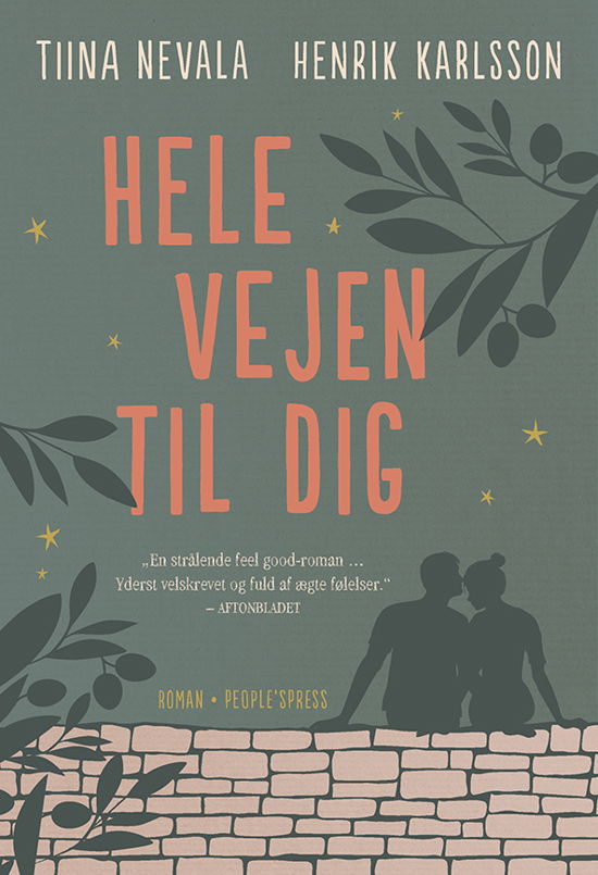 Hele vejen til dig - Tiina Nevala og Henrik Karlsson - Bücher - People'sPress - 9788772006925 - 16. Mai 2019